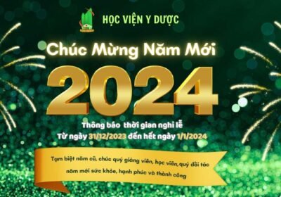 Học Viện Y Dược thông báo lịch nghỉ lễ Tết dương lịch 2024